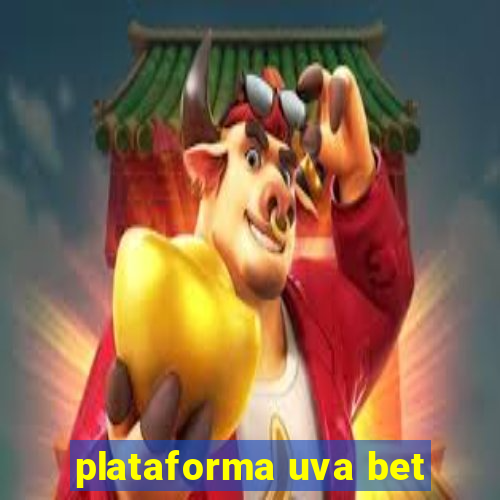 plataforma uva bet